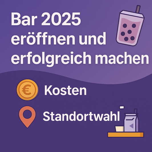 🥤 Bubble Tea Shop 2025 eröffnen – So gelingt der Start ohne Risiko