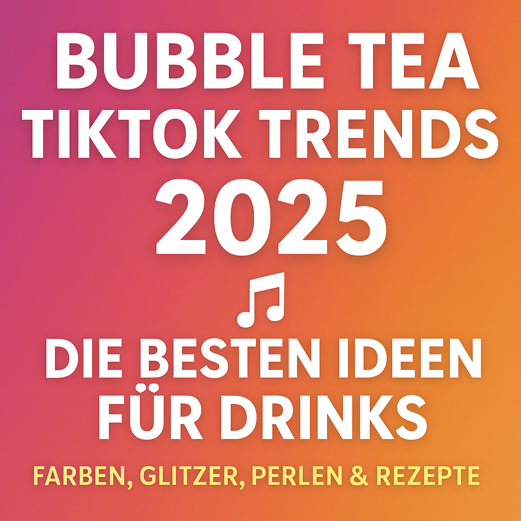 Bubble Tea auf TikTok – Die wichtigsten Trends und Ideen 2025 – BobaBit Blog